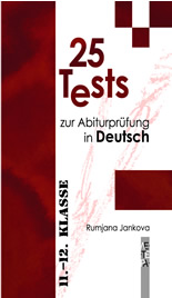 25 Tests zur Abiturpruefung in Deutsch