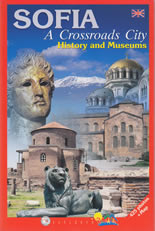 Sofia - A Crossroads City: History and Museums