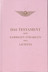 Das Testament der Farbigen Strahlen des Lichtes