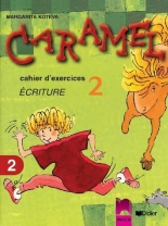 Caramel 2, тетрадка № 2 по френски език за 3. клас