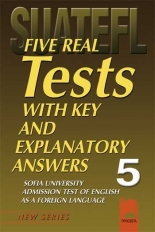 Тестове по английски език за кандидат-студенти № 5 Five Practice Tests