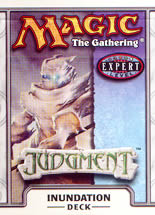 Magic: The Gathering (expert)<br>Judgment - Inundation deck