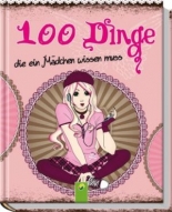 100 Dinge die ein Mädchen wissen muss