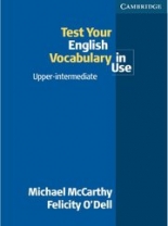 Test Your English Vocabulary in Use Upper Interm. 2nd Edition with answers