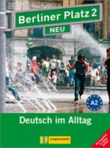 Berliner Platz NEU Niveau 2 Lehr - und Arbeitsbuch + 2 CDs und Im Alltag EXTRA