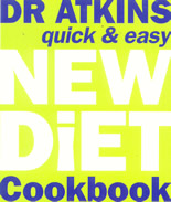 Dr. Atkins quick and easy new diet cookbook