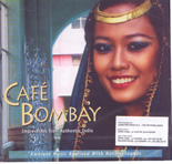Cafe Bombay - ambient music remixed with native sounds