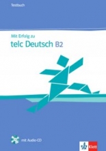 Mit Erfolg zu telc Deutsch B2 / Zertifikat Deutsch Plus Testbuch + CD